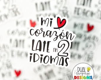 Mi corazón late | spanish teacher | die cut vinyl sticker | spanish sayings | laptop decal | water bottle | calcomania | teacher