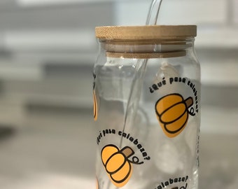 Que pasa calabaza | Halloween beer can glass | glass cup with lid and straw | Bilingual Teacher | Spanish Gifts | coffee | maestra