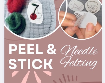 Peel & Stick Needle Felting Kit- Fruit- Stick and Stitch Felting