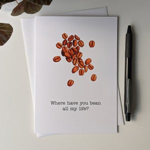 Où avez-vous bean | Grains de café | Cartes de vœux faites à la main