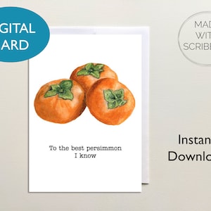 Printable Best Persimmon Card, Funny Pun Persimmon Digital Card, Instant Download