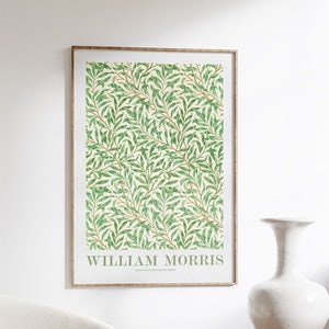 May include: A framed print of a green and white floral pattern with the text "WILLIAM MORRIS" and "WILLOW BOUGH BY WILLIAM MORRIS" below the image.