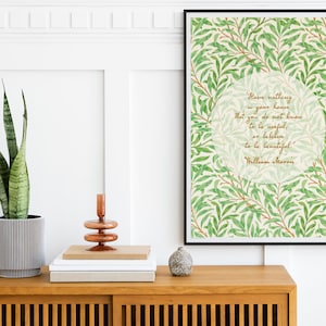 Inspirational Quote William Morris Poster, Art Nouveau Floral Print, Have Nothing Quote, Floral Poster, Vintage Floral Home Decor, Wall Art