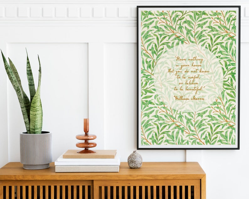 Inspirational Quote William Morris Poster, Art Nouveau Floral Print, Have Nothing Quote, Floral Poster, Vintage Floral Home Decor, Wall Art