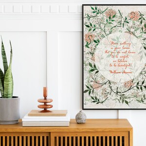 Inspirational Quote William Morris Poster, Art Nouveau Floral Print, Have Nothing Quote, Floral Poster, Vintage Floral Home Decor, Wall Art