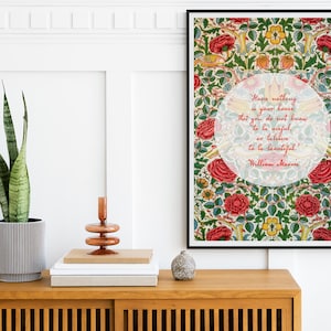 Inspirational Quote William Morris Poster, Art Nouveau Floral Print, Have Nothing Quote, Floral Poster, Vintage Floral Home Decor, Wall Art