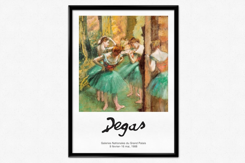 May include: A framed print of a painting by Edgar Degas depicting five dancers in green tutus. The dancers are in a studio setting, with a wooden post in the background. The painting is titled "Degas" and includes the text "Galeries Nationales du Grand Palais 9 fevrier - 16 mai, 1988."