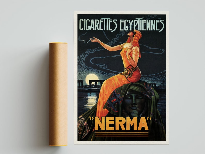 May include: Vintage poster advertising "NERMA" Egyptian cigarettes. A woman in a yellow and orange dress sits on a sphinx-like figure with a dark blue background. The text "CIGARETTES EGYPTIENNES" is at the top of the poster.