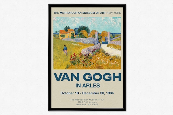 Vincent Van Gogh in Arles Vintage 1984 New York Metropolitan Art Exhibition Poster Vincent Van Gogh in Arles Vintage 1984 New York Metropolitan Art Exhibition Poster