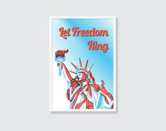 Let Freedom Ring | Digital Art Download | Patriotic | American | USA | July 4th | Printable