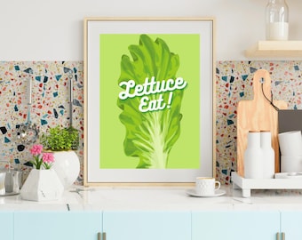 Lettuce Eat Digital Print - Kitchen/Dining Room/Restaurant Art Poster