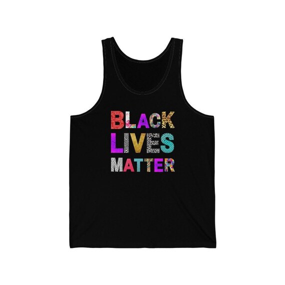 Black Lives Matter Designer Unisex Tank, quote shirts, Activist Shirt, Black Heritage Inspirational Gifts, 