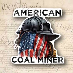 American Coal Miner Patriotic Decal Sticker 4.5&quot; Tall
