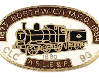 Vintage Vintage Northwich MPD 1984 ASLE&F Railway Train Union Enamel Badge