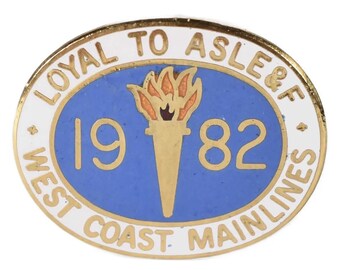 Vintage West Coast Main Line Branch Loyal ASLEF Railway Union 1982 Badge