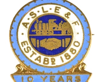 Vintage ASLE&F Railway Union Members 10 Years Service Enamel Badge