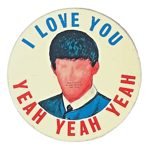 Vintage Original 1960&#39;s The Beatles I Love You Yeah Yeah Yeah Large Metal Badge