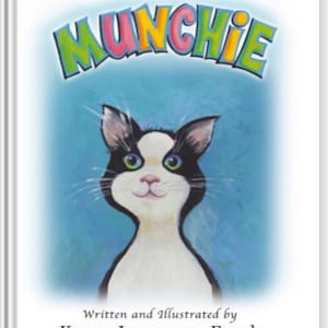 Puede incluir: Una portada de libro infantil con un gato blanco y negro con ojos verdes. El gato está mirando directamente al espectador. El título del libro es "MUNCHIE" en letras coloridas y estilizadas. El autor e ilustrador es Karen Jurgensen-Frank.