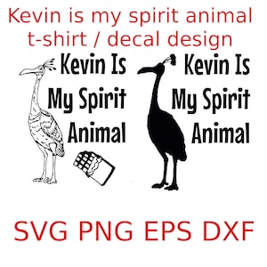 Kevin ist mein Geisttier digitaler Download svg