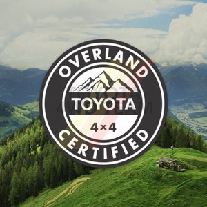 Toyota Overland Certified 4x4 Vinyl Stickers / Retro Decal  - FJ Crusier Tacoma Tundra 4WD TRD 4x4 4Runner Land Cruiser Celica Turbo