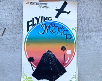 1960s Original Screenprint Serigraph Poster ‘Flying Mexico’ Signed by Earl Newman Aztec Pyramid Palm Trees Sunset Airplane Graphics
