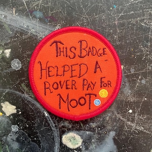 This Badge Helped A Rover Pay for Moot Badge