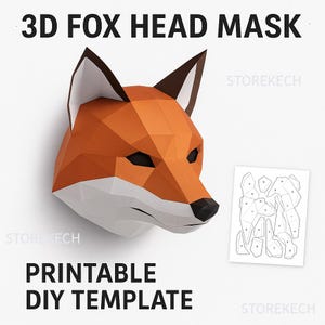 May include: A 3D fox head mask made of orange, white, and black paper. The mask is geometric and angular, with the text "3D FOX HEAD MASK" at the top and "PRINTABLE DIY TEMPLATE" at the bottom. A template is included.
