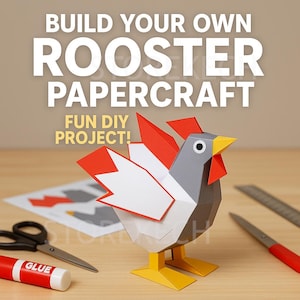 May include: A papercraft rooster with red, white, gray, and yellow accents. The text "BUILD YOUR OWN ROOSTER PAPERCRAFT" and "FUN DIY PROJECT!" are displayed. Scissors, a ruler, and glue are also visible.