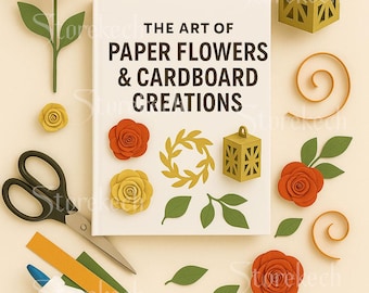 Libro de manualidades con flores de papel y cartón: plantillas para proyectos de bricolaje