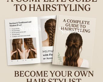 Hairstyling Guide: Step-by-Step Braids, Buns, Knots (Digital Download)