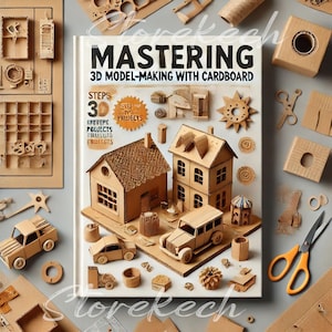 Guía para hacer maquetas de cartón 3D / Libro de manualidades paso a paso con plantillas imprimibles / Manualidades para niños y adultos, Proyectos ecológicos con cartón