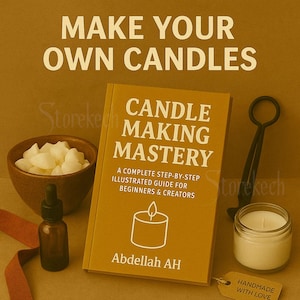 Puede incluir: Un libro titulado "Candle Making Mastery" con el texto "Make Your Own Candles". La imagen incluye un cuenco con cera, un cuentagotas, una vela y un sumergidor de mecha. Una etiqueta dice "Handmade with Love."