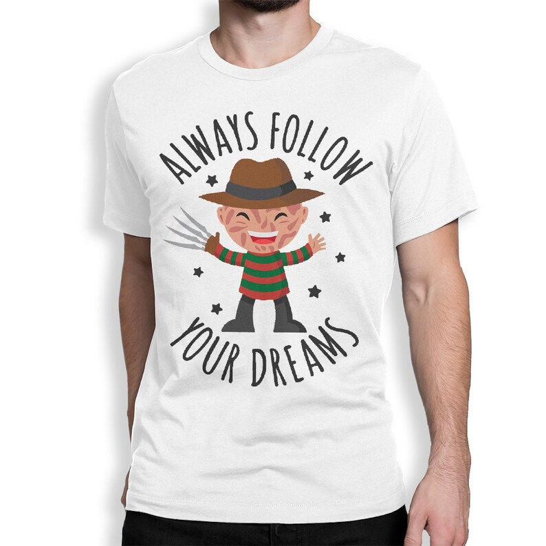follow your dreams freddy shirt