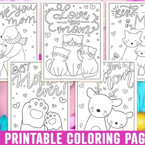 May include: A set of six printable coloring pages featuring cute animals with Mother's Day themed messages. The animals include a polar bear, a cat, a fox, a deer, and a paw print. The messages include "Love you Mom", "Best Mom Ever", and "Love you Mom".