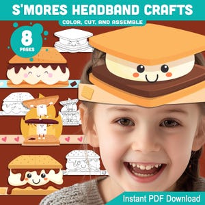 May include: A smiling child wearing a s'mores headband craft. The image features the text "S'MORES HEADBAND CRAFTS" and "COLOR, CUT, AND ASSEMBLE". The image also shows a s'mores design and the text "8 PAGES" and "Instant PDF Download".