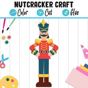 May include: A colorful illustration of a nutcracker soldier craft project. The image features a red and blue nutcracker with gold accents, along with the words "Color", "Cut", and "Glue". Paintbrushes, paint, scissors, and glue are also visible.