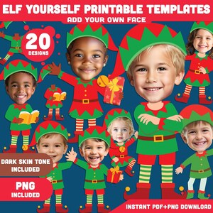 May include: A digital collage featuring elf-themed printable templates. The design includes multiple elf illustrations with children's faces, dressed in red and green outfits. Text includes "ELF YOURSELF PRINTABLE TEMPLATES" and "20 DESIGNS".