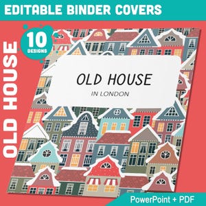 May include: A binder cover template featuring a colorful illustration of old houses in London. The text "OLD HOUSE IN LONDON" is displayed on a white label. The template is available in PowerPoint and PDF formats.