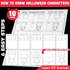 May include: A black and white instructional guide titled "HOW TO DRAW HALLOWEEN CHARACTERS." The guide includes step-by-step instructions for drawing Frankenstein and other Halloween characters. It features 10 pages and includes 5 coloring pages. The text "Instant PDF Download" is also visible.