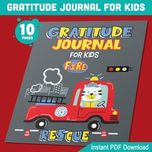 Dankbarkeits-Tagebuch für Kinder zur Brandrettung: 10 spannende tägliche Anweisungen, druckbar in A4, Letter und 6 "x 9", perfekt für Jungen und Mädchen