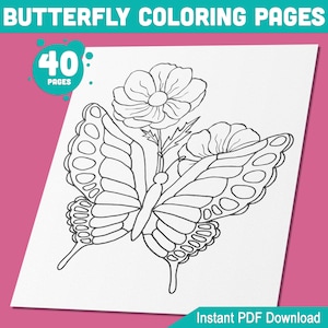 Butterfly Coloring Pages: 40 Beautiful Activity Sheets for Kids & Adults, Featuring Butterflies and Flowers, Printable PDF, Instant Download