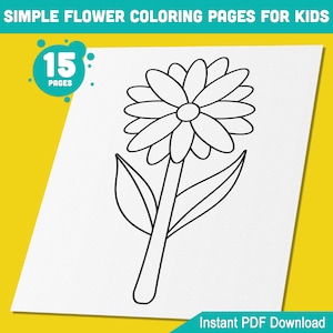 Páginas para colorear de flores sencillas para niños: 15 diseños encantadores para preescolar y jardín de infantes, actividad para colorear fácil y divertida, descarga instantánea