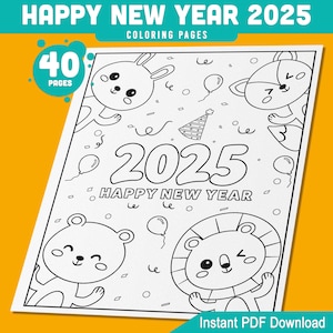 2025 Happy New Year Coloring Pages for Kids: 40 Funny Animal-Themed Sheets, Perfect for Holiday Fun, Printable PDF, Instant Download