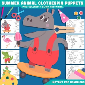 May include: A set of printable summer animal clothespin puppets. The set includes a pre-colored hippopotamus on a skateboard, a flamingo, a crocodile, and a turtle. The puppets are designed to be cut out and assembled with clothespins.