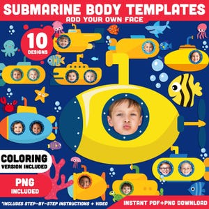 May include: A digital illustration featuring ten yellow submarine designs with children's faces in the portholes. The image includes sea creatures, bubbles, and text that reads "SUBMARINE BODY TEMPLATES" and "ADD YOUR OWN FACE".