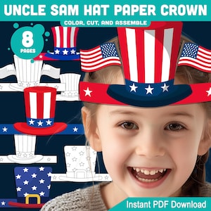 May include: A digital download featuring Uncle Sam hat paper crowns. The design includes red, white, and blue colors, with stars and stripes. The text reads "Uncle Sam Hat Paper Crown" and "Color, Cut, and Assemble". The image shows a smiling child.