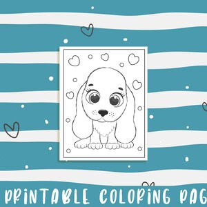 May include: A black and white coloring page featuring a cute cartoon dog with big eyes and floppy ears. The dog is surrounded by hearts and dots. The text "21 PRINTABLE COLORING PAGES" is at the bottom of the page.