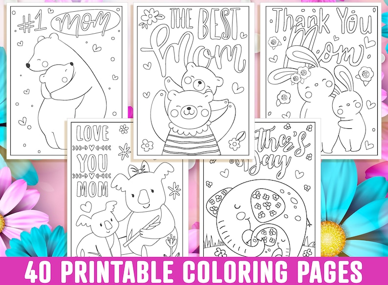 Mother's Day Coloring Pages, 40 Printable Mom Coloring Pages for Kids, Boys, Girls, Teens. Gift for Mom, Mom Coloring Book, Instant Download image 1