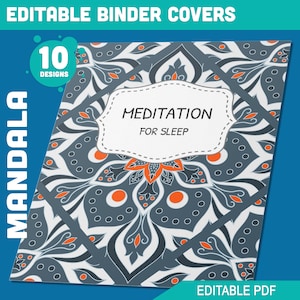 May include: A printable binder cover with a mandala design in shades of blue, white, and orange. The text "MEDITATION FOR SLEEP" is in a white box with a dashed border.