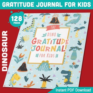 Diario de gratitud de dinosaurios para niños: 128 páginas imprimibles únicas, disponibles en tamaños A4, A5, US Trade y US Letter, descarga instantánea en formato PDF